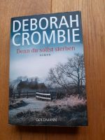 Denn du sollst sterben von Deborah Crombie, Roman Niedersachsen - Aurich Vorschau