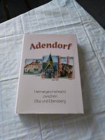 Adendorf  Heimatgeschichte zwischen Elba und Ebensberg en Niedersachsen - Adendorf Vorschau