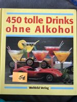 Cocktailbuch - 450 tolle Drinks ohne Alkohol Nordrhein-Westfalen - Rheinbach Vorschau