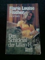 Das Schicksal der Lilian H. Von Marie Louise Fischer (1981). Nordrhein-Westfalen - Kalletal Vorschau