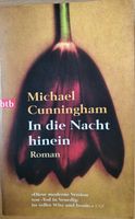 "In die Nacht hinein" Roman von Michael Cunningham Rheinland-Pfalz - Wöllstein Vorschau