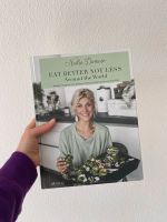 Kochbuch Eat better not less - Around the World Nadia Damast Kr. Dachau - Dachau Vorschau