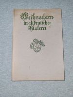 Weihnachten in altdeutscher Malerei Furche Verlag Berlin von 1918 Bielefeld - Brackwede Vorschau