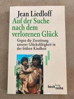 Jean Liedloff Auf der Suche nach dem verlorenen Glück Essen - Essen-Ruhrhalbinsel Vorschau