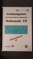 Mathematik 10 Schulaufgaben von bayerischen Gymnasien mit Lösunge Bayern - Karlsfeld Vorschau