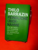 1 original Thilo Sarrazin "Feindliche Übernahme " von  2018 * Baden-Württemberg - Schopfheim Vorschau