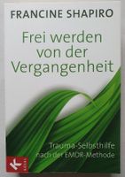 Frei werden von der Vergangenheit Trauma Selbsthilfe EMDR Methode Pankow - Prenzlauer Berg Vorschau