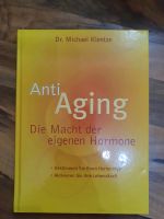 Anti Aging. Die Macht der eigenen Hormone Sachsen - Pulsnitz Vorschau