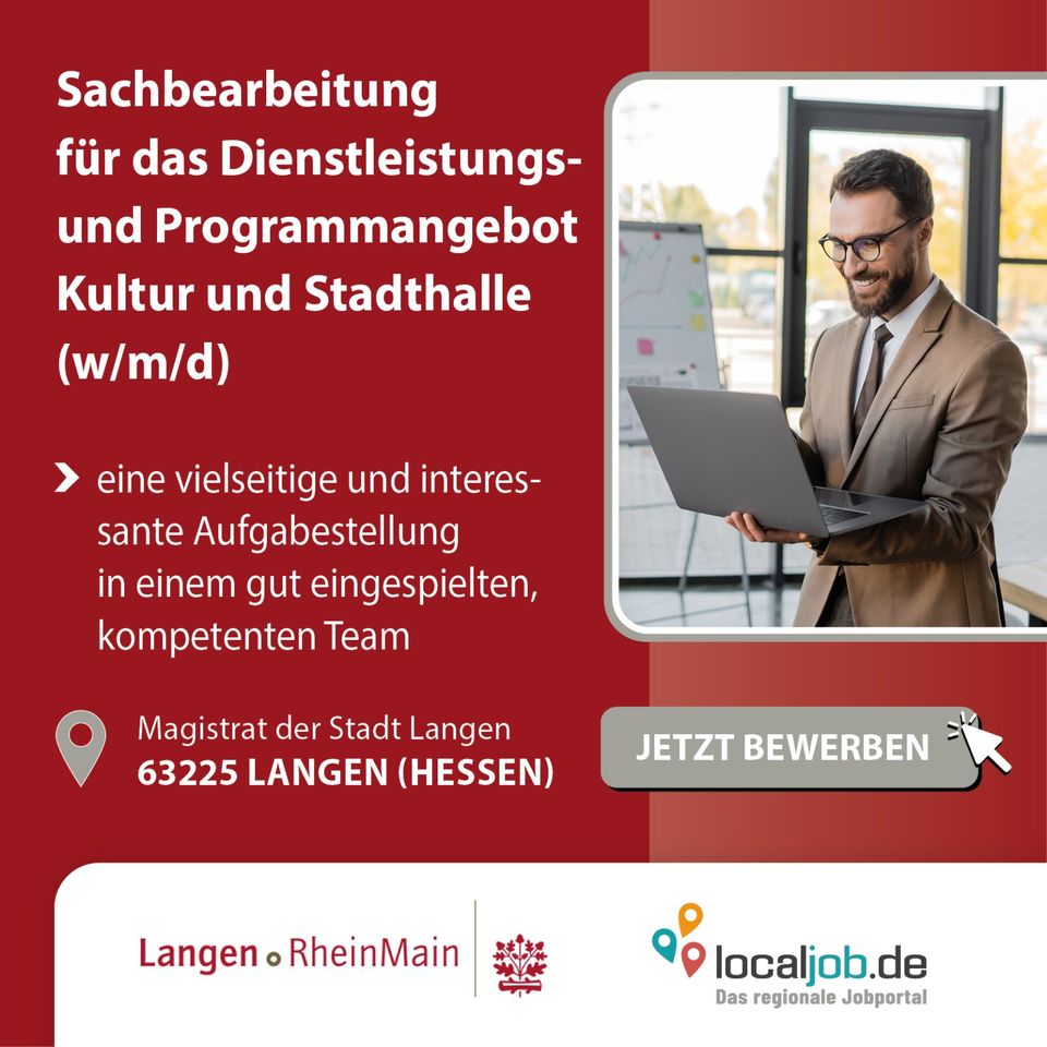 Sachbearbeitung für das Dienstleistungs- und Programmangebot Kultur und Stadthalle (w/m/d) beim Magistrat der Stadt Langen gesucht | www.localjob.de # jobs sachbearbeitung vollzeit in Langen (Hessen)