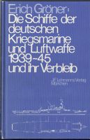 Gröner: Schiffe der deutschen Kriegsmarine 1939 - 1945 Dortmund - Aplerbeck Vorschau