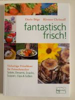 Buch: “fantastisch frisch!” von Doris Böge, Kirsten Christoff Bayern - Hindelang Vorschau