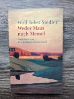 Wolf Jobst Siedler WEDER MAAS NOCH MEMEL TB ISBN 3442728274 neuw. Baden-Württemberg - Ettlingen Vorschau