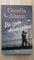 Die Liebe deines Lebens - Cecilia Ahern Berlin - Pankow Vorschau