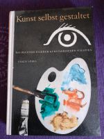 Erich Löbel "Kunst selbst gestalten", Buch z. Zeichnen/Malen Thüringen - Saale-Holzland-Kreis Vorschau