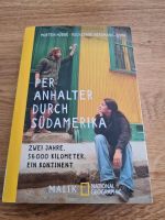 Per Anhalter durch Südamerika- Hübbe, Neromand-Soma Schleswig-Holstein - Flensburg Vorschau