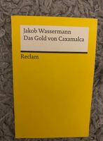Reclam „Das Gold von Caxamalca“ von Jacob Wassermann Kiel - Wellsee-Kronsburg-Rönne Vorschau