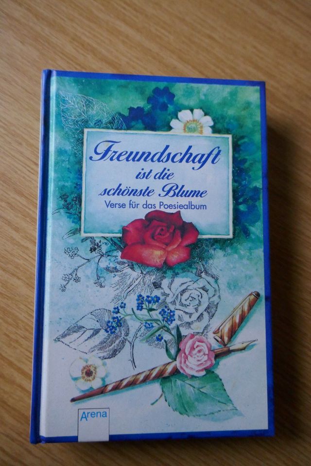 Freundschaft ist die schönste Blume " Verse für das Poesiealbum in Siegen