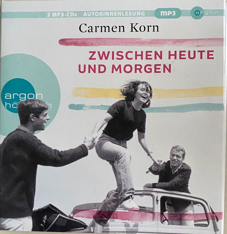 Zwischen Heute und Morgen, Carmen Korn Hörbuch in Rellingen