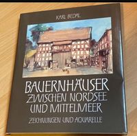 Buch/ Bauernhäuser zwischen Nordsee und Mittelmeer/ Karl Bedal Bayern - Rehau Vorschau