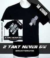 T Shirt 2 Takt Never Die (Schwarz / Weiß) S Thüringen - Weida Vorschau