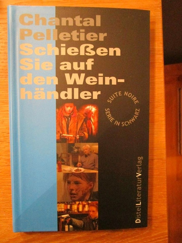 Chantal Pelletier - Schießen Sie auf den Weinhändler - Serie NOIR in Selb