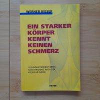 Werner Kieser: Ein starker Körper kennt keinen Schmerz Baden-Württemberg - Donaueschingen Vorschau