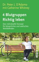 4 Blutgruppen - Richtig leben -Das individuelle Konzept -D'Adamo Kr. München - Oberschleißheim Vorschau