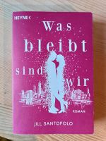 Buch Was bleibt sind wir von Jill Santopolo Bayern - Tittmoning Vorschau