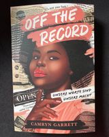 OFF THE RECORD; Unsere Worte sind unsere Macht - Camryn Garrett Niedersachsen - Rodewald Vorschau