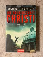 THRILLER: Die Bruderschaft Christi - Ulrich Hefner Feldmoching-Hasenbergl - Feldmoching Vorschau