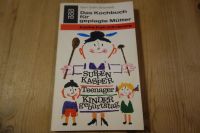 DAS KOCHBUCH FÜR GEPLAGTE MÜTTER * SYBIL GRÄFIN SCHÖNFELDT Niedersachsen - Dannenberg (Elbe) Vorschau