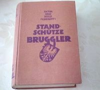 Standschütze Bruggler / Buch über Krieg zwischen Tirol u. Italien Baden-Württemberg - Billigheim Vorschau