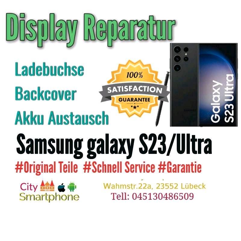 ⭐️Samsung S23 / Plus / Ultra Reparatur in Lübeck