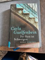 Buch Der Rest ist Schweigen von Carla Guelfenbein Roman Bayern - Mindelheim Vorschau