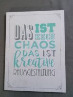 Wandbild 20x27 cm "Das ist kein CHAOS das ist kreative Raumgest." Nordrhein-Westfalen - Erkelenz Vorschau