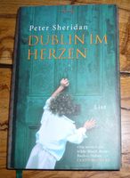 Dublin im Herzen Peter Sheridan Irland Kindheit Witz Schicksal bi Brandenburg - Bad Belzig Vorschau