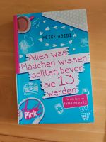Buch alles, was Mädchen wissen sollten, bevor sie 13 werden Niedersachsen - Westerstede Vorschau
