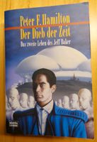 Peter F. Hamilton - Der Dieb der Zeit - Das zweite Leben des... Rheinland-Pfalz - Ingelheim am Rhein Vorschau