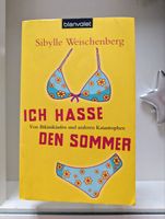 Ich hasse den Sommer ♡ von Sibylle Weischenberg ♡ Taschenbuch Essen-Borbeck - Essen-Vogelheim Vorschau