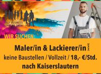 Maler und Lackierer (m/w/d), Kaiserslautern, 18,- €/Std. Rheinland-Pfalz - Kaiserslautern Vorschau