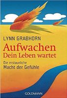 Aufwachen - Dein Leben wartet: Die erstaunliche Macht der Gefühle Brandenburg - Bad Saarow Vorschau