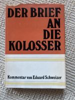 Der Brief an die Kolosser Eduard Schweizer 1979 Kirche Bibel Test Sachsen - Lengefeld Vorschau