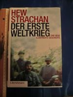 Der erste Weltkrieg von Hew Strachan Bayern - Garmisch-Partenkirchen Vorschau