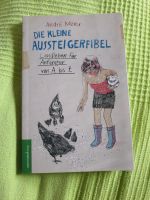 Die kleine Aussteigerfibel Landleben für Anfänger NEU Bayern - Dießen Vorschau