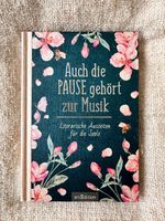Auch die Pause gehört zur Musik - gebundene Ausgabe Bonn - Beuel Vorschau