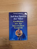 Auf den Spuren der Väter. Geschichtn aus der bayrischen Gschicht Baden-Württemberg - Neuler Vorschau