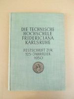 Festschrift der TH Fridericiana Karlsruhe 1950 Baden-Württemberg - Weinheim Vorschau