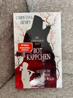 Christina Henry „Die Chroniken von Rotkäppchen“ Nordrhein-Westfalen - Leichlingen Vorschau