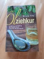 Bruce Fife Ölziehkur Buch Bayern - Zwiesel Vorschau