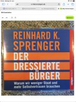 Hörbuch Der dressierte Bürger: Warum wir weniger Staat brauchen Niedersachsen - Hemmoor Vorschau